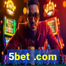 5bet .com